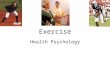 Exercise Health Psychology. Physical Activity (PA) Any bodily movement produced by _________________ resulting in energy expenditure 1.Leisure time 2.Occupational