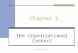IBUS 618 Dr. Yang1 Chapter 2 The Organizational Context
