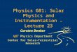 Physics 681: Solar Physics and Instrumentation – Lecture 23 Carsten Denker NJIT Physics Department Center for Solar–Terrestrial Research
