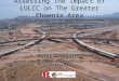 Assessing The Impact of LULCC on The Greater Phoenix Area Matei Georgescu Center for Environmental Prediction – Rutgers University The Fourth Symposium