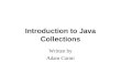 Introduction to Java Collections Written by Adam Carmi
