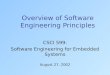 Overview of Software Engineering Principles CSCI 599: Software Engineering for Embedded Systems August 27, 2002