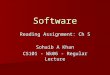 Software Reading Assignment: Ch 5 Sohaib A Khan CS101 - Wk06 - Regular Lecture