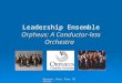 Brennan, Dana, Dave, Michelle Leadership Ensemble Orpheus: A Conductor-less Orchestra