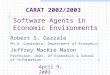 Software Agents in Economic Environments Robert S. Gazzale Ph.D. Candidate, Department of Economics Jeffrey MacKie Mason Professor, Dept. of Economics