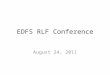 EDFS RLF Conference August 24, 2011. Presented by REDEC Diane Lantz, Executive Director Peggy Walters, Program Manager
