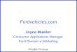 Fordvehicles.com Joyce Mueller Consumer Applications Manager Ford Division e-Marketing