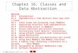 2000 Prentice Hall, Inc. All rights reserved. Chapter 16: Classes and Data Abstraction Outline 16.1Introduction 16.2Implementing a Time Abstract Data