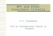 NPV and Other Investment Criteria P.V. Viswanath For an Introductory Course in Finance