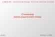 Clustering (Gene Expression Data) 6.095/6.895 - Computational Biology: Genomes, Networks, Evolution LectureOctober 4, 2005