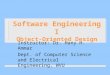 Software Engineering I Object-Oriented Design Instructor: Dr. Hany H. Ammar Dept. of Computer Science and Electrical Engineering, WVU