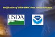 Verification of USDA-MARC Heat Stress Forecasts. USDA-MARC Heat Stress Overview Contributions by the National Weather Service Verification of USDA-MARC