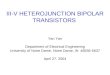 III-V HETEROJUNCTION BIPOLAR TRANSISTORS Yan Department of Electrical Engineering University of Notre Dame, Notre Dame, IN 46556-5637 April 27, 2004