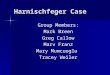 Harnischfeger Case Group Members: Mark Breen Greg Callow Marv Franz Mary Mumcuoglu Tracey Weiler