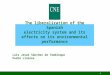 1 The liberalization of the Spanish electricity system and its effects on its environmental performance Luis Jesús Sánchez de Tembleque Pedro Linares