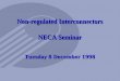 Non-regulated Interconnectors NECA Seminar Tuesday 8 December 1998