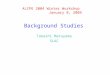 Background Studies Takashi Maruyama SLAC ALCPG 2004 Winter Workshop January 8, 2004