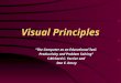 Visual Principles “The Computer as an Educational Tool: Productivity and Problem Solving” ©Richard C. Forcier and Don E. Descy