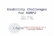 Computer Architecture Lab at 1 Usability Challenges for RAMP2 Eric Chung James C. Hoe