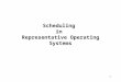 1 Scheduling in Representative Operating Systems