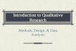 Introduction to Qualitative Research Methods, Design, & Data Analysis