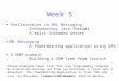 Internet Technologies Week 5 Preliminaries to XML Messaging Introductory Java Threads A multi-threaded server XML Messaging A PowerWarning application