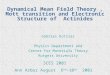 Dynamical Mean Field Theory, Mott transition and Electronic Structure of Actinides Gabriel Kotliar Physics Department and Center for Materials Theory Rutgers