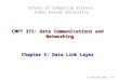 5: DataLink Layer5-1 School of Computing Science Simon Fraser University CMPT 371: Data Communications and Networking Chapter 5: Data Link Layer