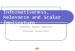 Informativeness, Relevance and Scalar Implicature Author: Roybn Carston Presenter: Ovidiu Fortu