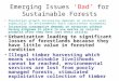 Emerging Issues ‘Bad’ for Sustainable Forests Population growth increasing demands on resource uses especially in environments with subsistence economies