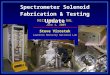 Spectrometer Solenoid Fabrication & Testing Update Steve Virostek Lawrence Berkeley National Lab MICE CM24 at RAL June 1, 2009