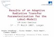 Results of an Adaptive Radiative Transfer Parameterisation for the Lokal-Modell LM-User-Seminar 5 th – 7 th March 2007, Langen Annika Schomburg 1), Victor