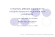 A memory-efficient algorithm for multiple sequence alignment with constraints Chin Lung Lu and Yen Pin Huang National Chiao Tung University Taiwan, Republic