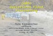CNRFC Operational Flood Forecasting Pete Fickenscher Hydrologist California-Nevada River Forecast Center National Weather Service October 18, 2006