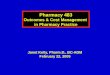 Pharmacy 483 Outcomes & Cost Management in Pharmacy Practice Janet Kelly, Pharm.D., BC-ADM February 22, 2005