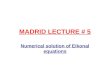 MADRID LECTURE # 5 Numerical solution of Eikonal equations