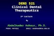DENS 521 Clinical Dental Therapeutics 2 nd Lecture By Abdelkader Ashour, Ph.D. Phone: 4677212Email: aeashour@ksu.edu.sa
