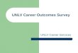 UNLV Career Outcomes Survey UNLV Career Services