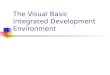 The Visual Basic Integrated Development Environment