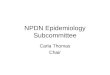 NPDN Epidemiology Subcommittee Carla Thomas Chair