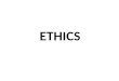 ETHICS. An Overview of the Journey What is ethics? Subtopics: words vs. origin ethics vs. morality scope of morality ethics and other fields of knowledge