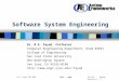 L6-2-S1Design Heuristics - 2 © M.E. Fayad 1997-2005 SJSU -- CmpE Software System Engineering Dr. M.E. Fayad, Professor Computer Engineering Department,