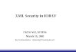 XML Security in IODEF INCH WG, IETF56 March 19, 2003 Yuri Demchenko