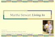 Martha Stewart Living In Presented by: Heather Murdoch, Residence Director, IWU Matthew Damschroder, Director of Residential Life, IWU