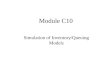 Module C10 Simulation of Inventory/Queuing Models