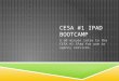 CESA #1 IPAD BOOTCAMP A 60 minute intro to the CESA #1 IPad for use in agency services