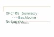 OFC’08 Summary ---Backbone Networks Dragos Andrei