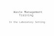 Waste Management Training In the Laboratory Setting