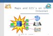CS 128/ES 228 - Lecture 14b1 Maps and GIS’s on the Internet