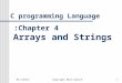 ספטמבר 04Copyright Meir Kalech1 C programming Language Chapter 4: Arrays and Strings
